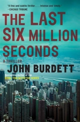 The Last Six Million Seconds - John Burdett
