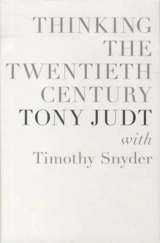 Thinking the Twentieth Century - Snyder, Timothy