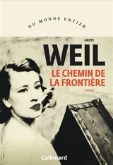 Le chemin de la frontière - Grete Weil