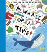 A Whale of a Time : A Funny Poem for Every Day of the Year - Lou Peacock