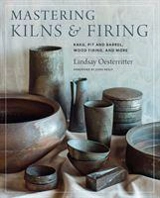Mastering Kilns and Firing - Oesterritter, Lindsay