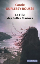 La fille des Belles Marines - Carole Duplessy-Rousée