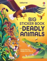 Big Sticker Book of Deadly Animals - James, Alice
