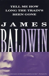 Tell Me How Long The Train Been Gone - Baldwin, James