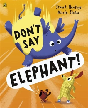 Don't Say Elephant ! - Stuart Heritage