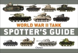 World War II Tank Spotter's Guide - Chris McNab