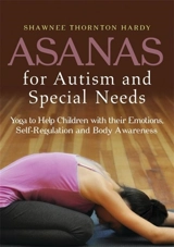 Asanas for Autism and Special Needs - Thornton Hardy, Shawnee Thornton