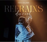 Refrain du ciel - Frère Benjamin