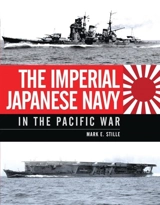 Imperial Japanese Navy in the Pacific War - Stille, Mark
