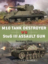 M10 Tank Destroyer Vs Stug III Assault Gun : Germany 1944 - Zaloga, Steven J