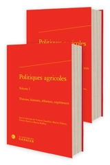 Politiques agricoles : théories, histoires, réformes, expériences