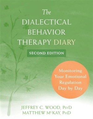 Dialectical Behavior Therapy Diary - Wood, Jeffrey C