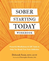 Sober Starting Today Workbook - Sosin, Deborah