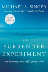 The Surrender Experiment - Singer, Michael A.