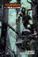 Conan. La bataille de la pierre noire - Jim Zub