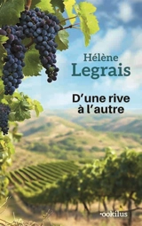 D'une rive à l'autre - Hélène Legrais