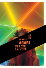 Percer la nuit - Carole Agari