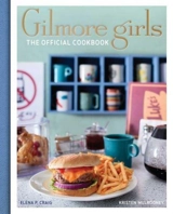 Gilmore Girls Cookbook - Elena Craig