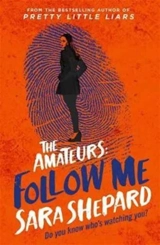 Follow Me : The Amateurs Vol. 2 - Sara Shepard