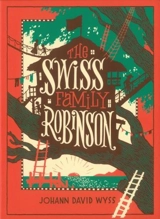 Swiss Family Robinson - Johann David Wyss