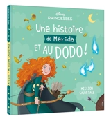 Une histoire de Merida et au dodo ! : mission sauvetage - Walt Disney company
