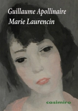 Marie Laurencin - Guillaume Apollinaire
