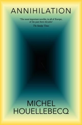 Annihilation - Michel Houellebecq
