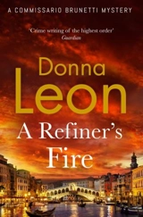 A Refiner's Fire Vol. 33 - Donna Leon