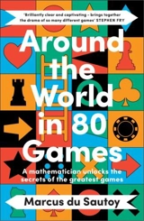 Around the World in 80 Games - Marcus Du Sautoy