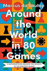 Around the World in 80 Games - Marcus Du Sautoy