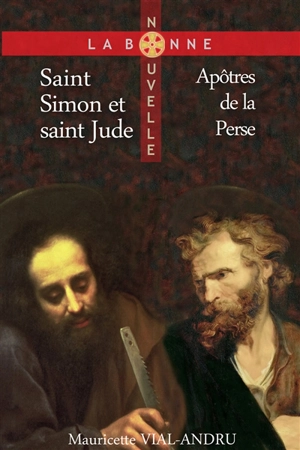 Couverture du livre Saint Simon et Saint Jude: Apôtres de la Perse