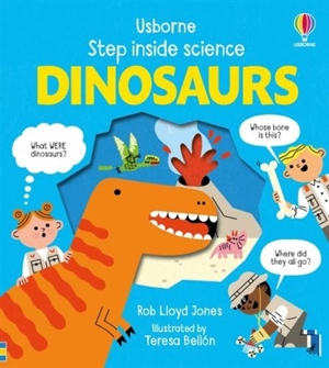 Step Inside Science : Dinosaurs - Rob Lloyd Jones