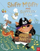 Shifty Mcgifty and Slippery Sam : Pirates Ahoy ! - Tracey Corderoy