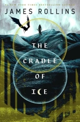 The Cradle of Ice Vol. 2 - James Rollins