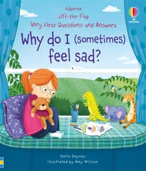 Very First Questions & Answers : Why Do I (Sometimes) Feel Sad ? - Katie Daynes