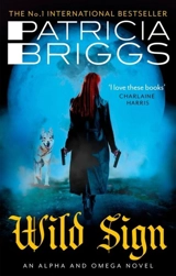 Wild Sign : Alpha and Omega Vol. Vol. 6 - Patricia Briggs