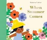When Summer Comes - Ekaterina Trukhan