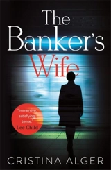 The Banker's Wife - Cristina Alger