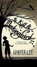 To Kill a Mockingbird - Harper Lee