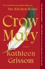 Crow Mary - Kathleen Grissom