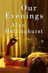 Our Evenings - Alan Hollinghurst