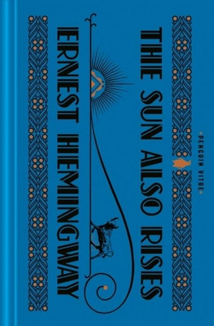 The Sun Also Rises - Hemingway, Ernest