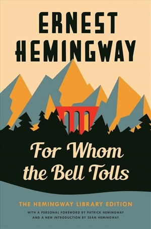 For Whom the Bell Tolls - Hemingway, Ernest