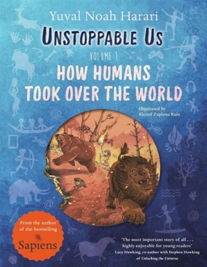 Unstoppable Us Vol. 1 - Yuval Noah Harari