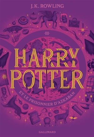 Harry Potter. Vol. 3. Harry Potter et le prisonnier d'Azkaban - J.K. Rowling
