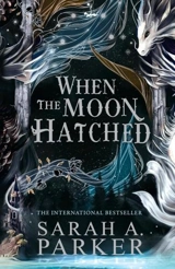 When the Moon Hatched Vol. 1 - Sarah A. Parker