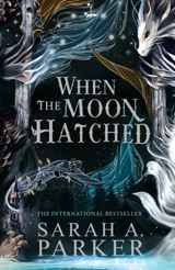 When the Moon Hatched Vol. 1 - Sarah A. Parker