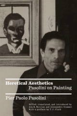 Heretical Aesthetics - Pier Paolo Pasolini