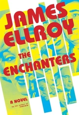 The Enchanters - James Ellroy