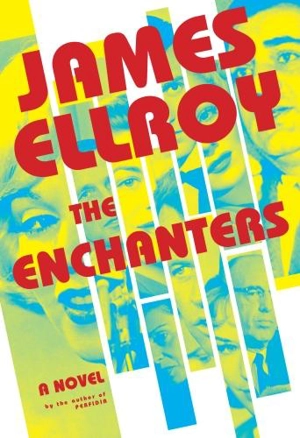 The Enchanters - James Ellroy